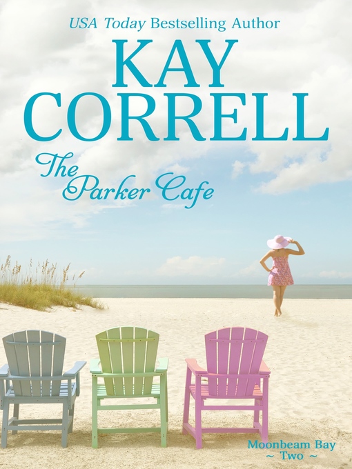 Title details for The Parker Cafe by Kay Correll - Available